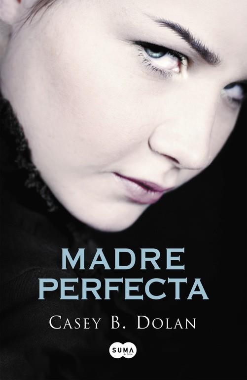 MADRE PERFECTA | 9788483657713 | DOLAN, CASEY B