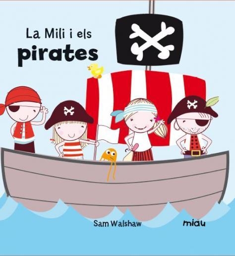 MILI I ELS PIRATES | 9788416434107 | WALSHAW, SAM