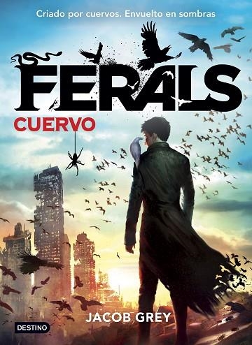 FERALS 1 CUERVO | 9788408141617 | GREY, JACOB