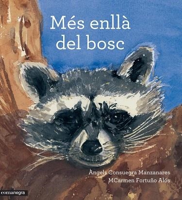 MES ENLLA DEL BOSC | 9788416033799 | CONSUEGRA MANZANARES, ANGELS & FORTUÑO ALOS, M CARMEN