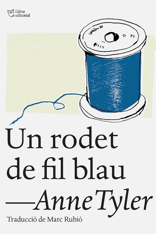 RODET DE FIL BLAU, UN | 9788494348150 | ANNE TYLER