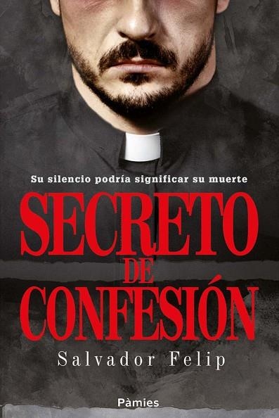 SECRETO DE CONFESION | 9788416331154 | FELIP, SALVADOR