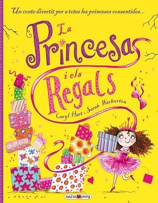 PRINCESA I ELS REGALS, LA | 9788416363186 | HART, CARYL & WARBURTON, SARAH