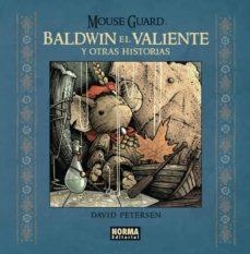 BALDWIN EL VALIENTE Y OTRAS HISTORIAS | 9788467919844 | Petersen, David