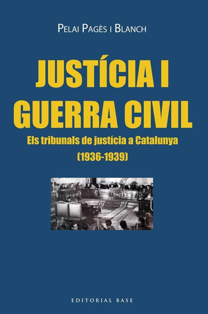 JUSTICIA I GUERRA CIVIL | 9788416166725 | PAGÈS I BLANCH, PELAI