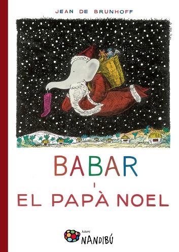 BABAR I EL PAPA NOEL | 9788499756639 | DE BRUNHOFF, JEAN