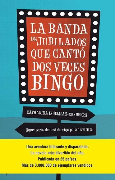 BANDA DE JUBILADOS QUE CANTO DOS VECES BINGO, LA | 9788416498468 | INGELMAN SUNDBERG, CATHARINA