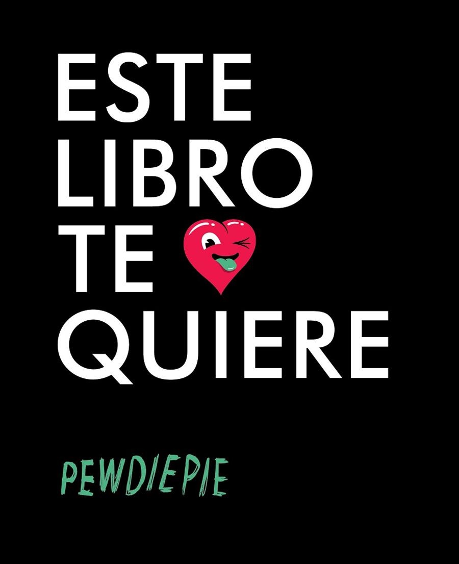 ESTE LIBRO TE QUIERE | 9788416420063 | PEWDIEPIE