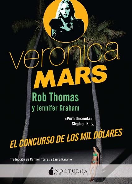 VERONICA MARS EL CONCURSO DE LOS MIL DOLARES | 9788494424304 | THOMAS, ROB