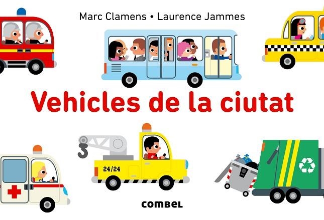 VEHICLES DE LA CIUTAT | 9788491010104 | CLAMENS, MARC & JAMMES, LAURENCE