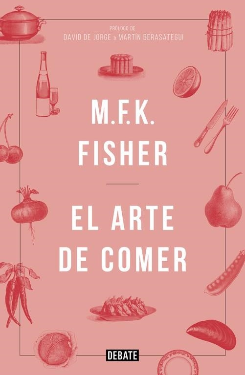 EL ARTE DE COMER | 9788499925691 | M. F. K. FISHER