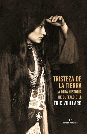 TRISTEZA DE LA TIERRA | 9788415217961 | VUILLARD, ERIC