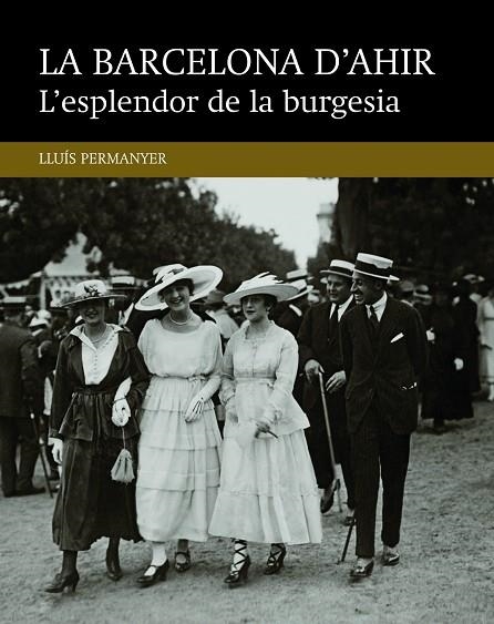 ESPLENDOR DE LA BURGESIA, L' | 9788416139460 | LLUIS PERMANYER LLADOS