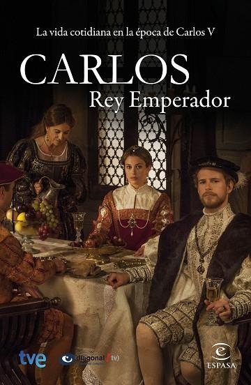 CARLOS REY EMPERADOR | 9788467045154 | CR TVE & DIAGONALTV & CALDERON, MONICA