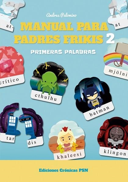 MANUAL PARA PADRES FRIKIS 2 PRIMERAS PALABRAS | 9788460819738 | PALOMINO, ANDRES