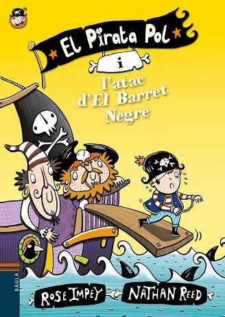 EL PIRATA POL 03 I L'ATAC D'EL BARRET NEGRE | 9788447930012 | ROSE IMPEY & NATHAN REED