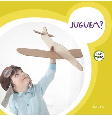 JUGUEM? | 9788447930340 | EQUIP BAULA