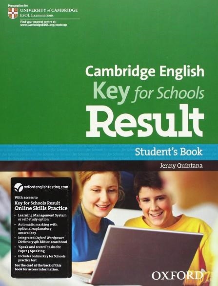 CAMBRIDGE ENGLISH KEY FOR SCHOOLS RESULT STUDENT'S BOOK | 9780194817615 | QUINTANA, JENNY