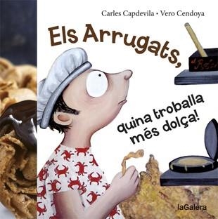 ELS ARRUGATS QUINA TROBALLA MES DOLÇA | 9788424656980 | CARLES CAPDEVILA & VERO CENDOYA