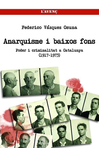 ANARQUISTES I BAIXOS FONS | 9788488839770 | VAZQUEZ OSUNA, FEDERICO