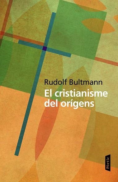 EL CRISTIANISME DELS ORIGENS | 9788498093469 | BULTMANN, RUDOLF