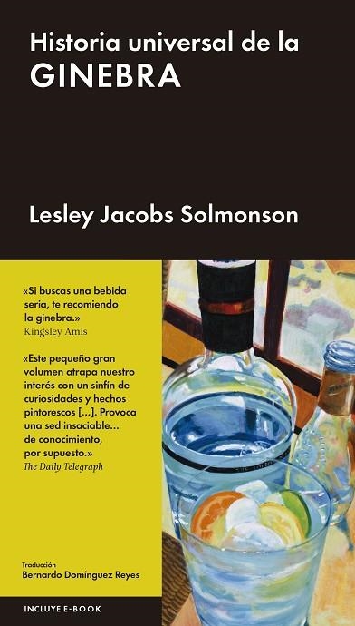 HISTORIA UNIVERSAL DE LA GINEBRA | 9788416420131 | JACOBS SOLMONSON, LESLEY