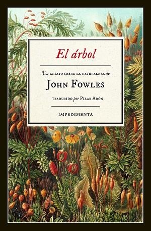 EL ARBOL UN ENSAYO SOBRE LA NATURALEZA | 9788415979975 | FOWLES, JOHN