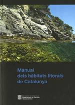 MANUAL DELS HABITATS LITORALS DE CATALUNYA | 9788439392118 | VVAA