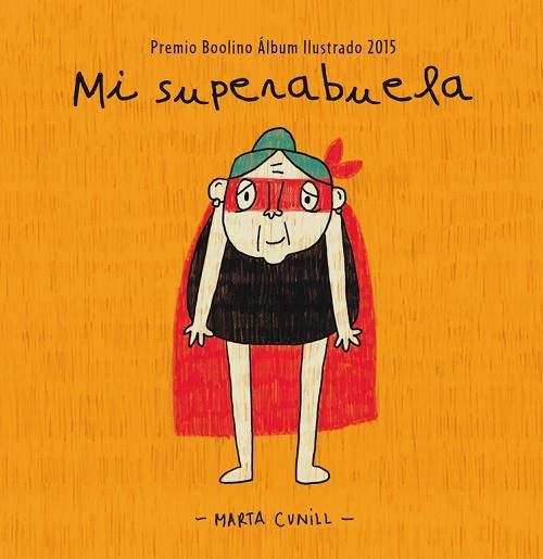 MI SUPERABUELA | 9788448845483 | CUNILL, MARTA