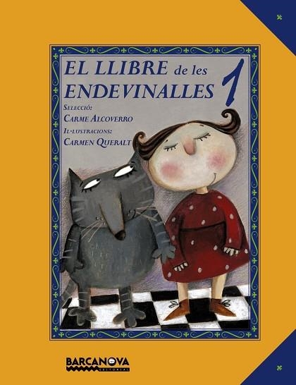 EL LLIBRE DE LES ENDEVINALLES 1 | 9788448931032 | ALCOVERRO, CARME & QUERALT, CARMEN