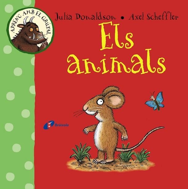 ELS ANIMALS | 9788499066097 | DONALDSON, JULIA & SCHEFFLER, AXEL