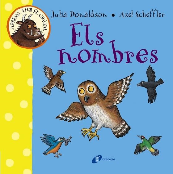 ELS NOMBRES | 9788499066080 | DONALDSON, JULIA & SCHEFFLER, AXEL