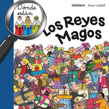 DONDE ESTAN LOS REYES MAGOS? | 9788424656713 | CALAFELL, ROSER