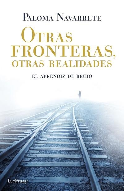 OTRAS FRONTERAS OTRAS REALIDADES | 9788415864844 | NAVARRETE, PALOMA