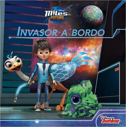 MILES DEL FUTURO INVASOR A BORDO | 9788499517315 | DISNEY