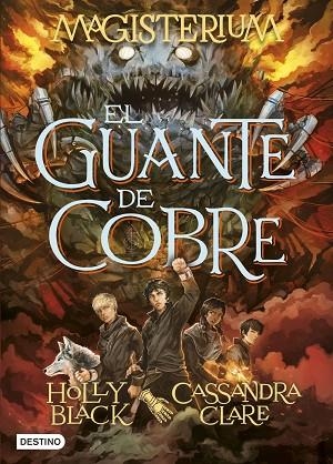 MAGISTERIUM 2 EL GUANTE DE COBRE | 9788408147442 | HOLLY BLACK & CASSANDRA CLARE