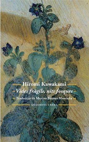 VIDES FRAGILS NITS FOSQUES | 9788477275671 | KAWAKAMI, HIROMI