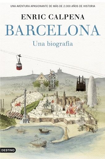 BARCELONA UNA BIOGRAFIA | 9788423349852 | CALPENA, ENRIC