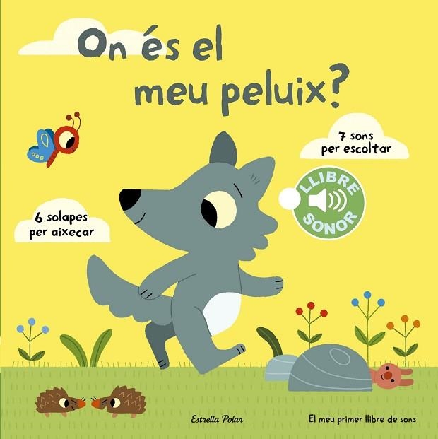 ON ES EL MEU PELUIX? EL MEU PRIMER LLIBRE DE SONS | 9788490578698 | MARION BILLET