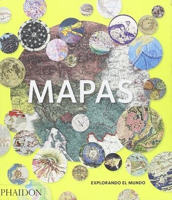 MAPAS EXPLORANDO EL MUNDO | 9780714870830 | PHAIDON EDITORS