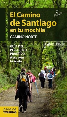 EL CAMINO DE SANTIAGO EN TU MOCHILA CAMINO NORTE | 9788499355474 | POMBO RODRIGUEZ, ANTON