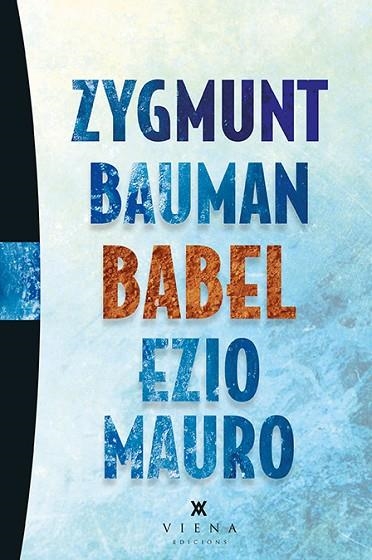 BABEL | 9788483308653 | BAUMAN, ZYGMUNT & MAURO, EZIO