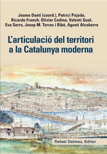 ARTICULACIO DEL TERRITORI A LA CATALUNYA MODERNA, L' | 9788423208128 | VV.AA.