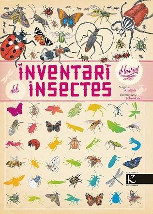 INVENTARI IL·LUSTRAT DELS INSECTES | 9788415250920 | ALADJIDI, VIRGINIE & TCHOUKRIEL, EMMANUELLE