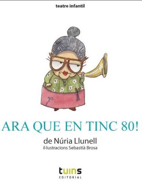 ARA QUE EN TINC 80 | 9788493982256 | LLUNELL ARGEMI, NURIA