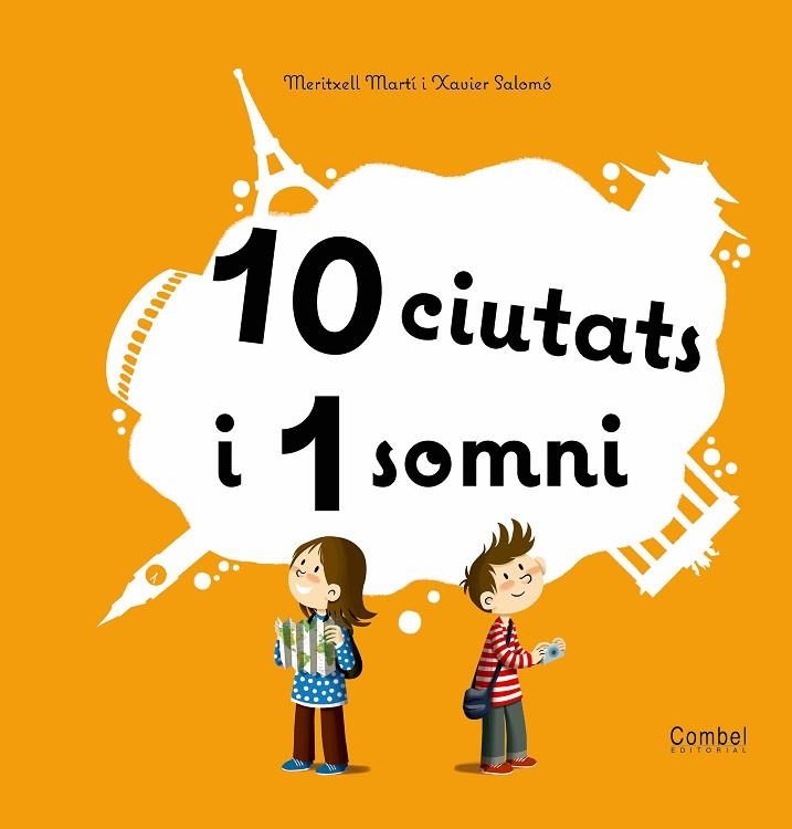 10 CIUTATS I 1 SOMNI | 9788498256901 | XAVIER SALOMO & MERITXELL MARTI