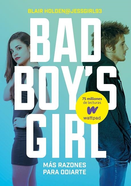 BAD BOY'S GIRL 2 MAS RAZONES PARA ODIARTE | 9788490435557 | HOLDEN, BLAIR