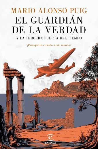 EL GUARDIAN DE LA VERDAD Y LA TERCERA PUERTA DEL TIEMPO | 9788467046014 | ALONSO PUIG, MARIO