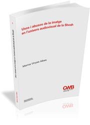 USOS I ABUSOS DE LA IMATGE EN L'UNIVERS AUDIOVISUAL DE LA SHOAH | 9788499842790 | VINYES ALBES, MARINA