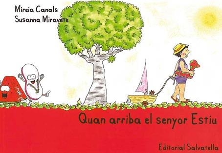 QUAN ARRIBA EL SENYOR ESTIU | 9788484125495 | CANALS, MIREIA & MIRAVETE, SUSANNA